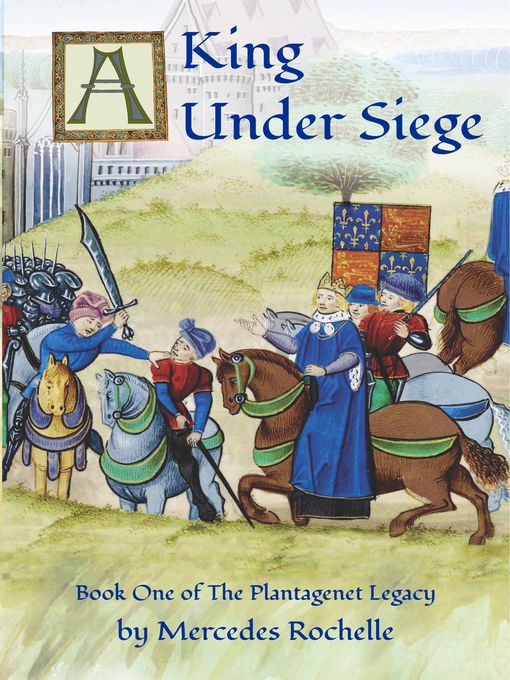 Title details for A King Under Siege by Mercedes Rochelle - Available